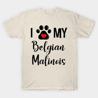 I Love My Belgian Malinois T-Shirt